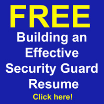 FREE Building an Effective Security Guard Resume